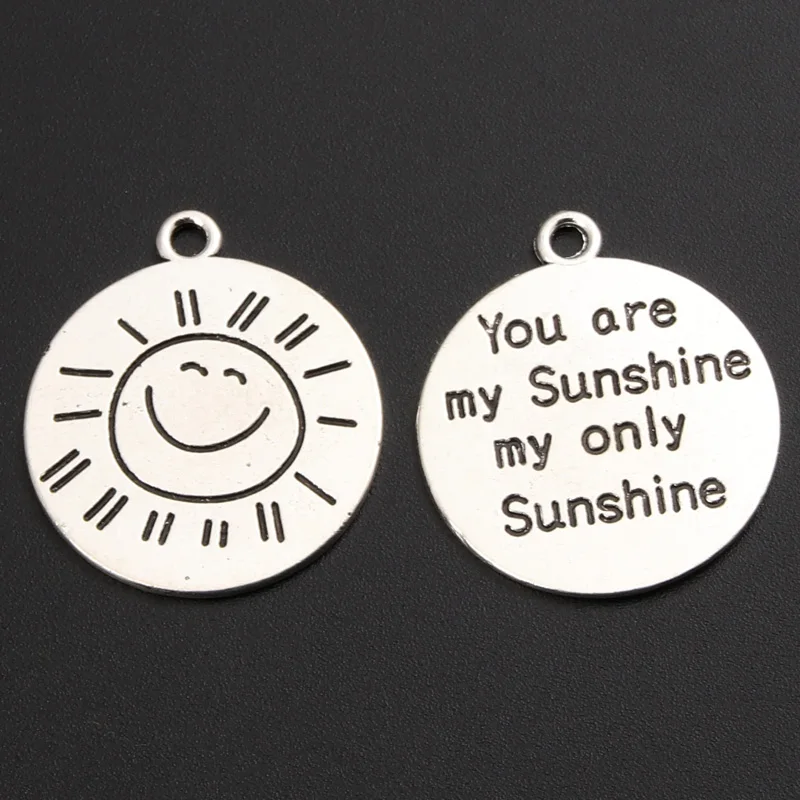 

10pcs Silver Color Round Message "You Are My Sunshine My Only Sunshine"Carved Charm Pendant 24x28mm A960