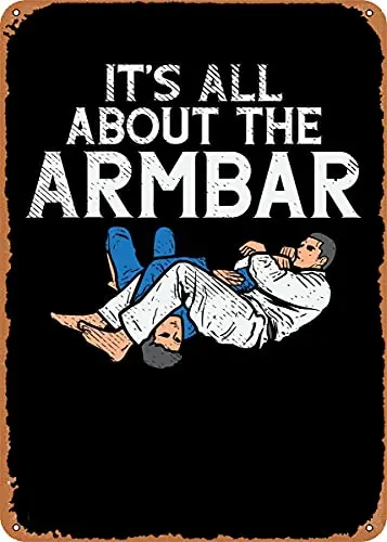 

Its All About The Armbar Vintage Look Metal Sign Art Prints Retro Gift 8x12 Inch