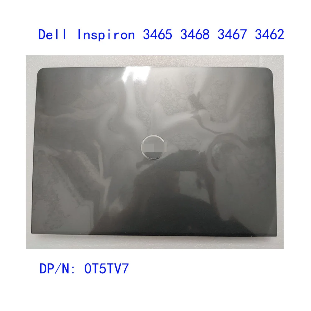 

Для ноутбука Dell Inspiron 3465 3468 3467 3462, задняя крышка ЖК-дисплея, серая, 0t5tv7