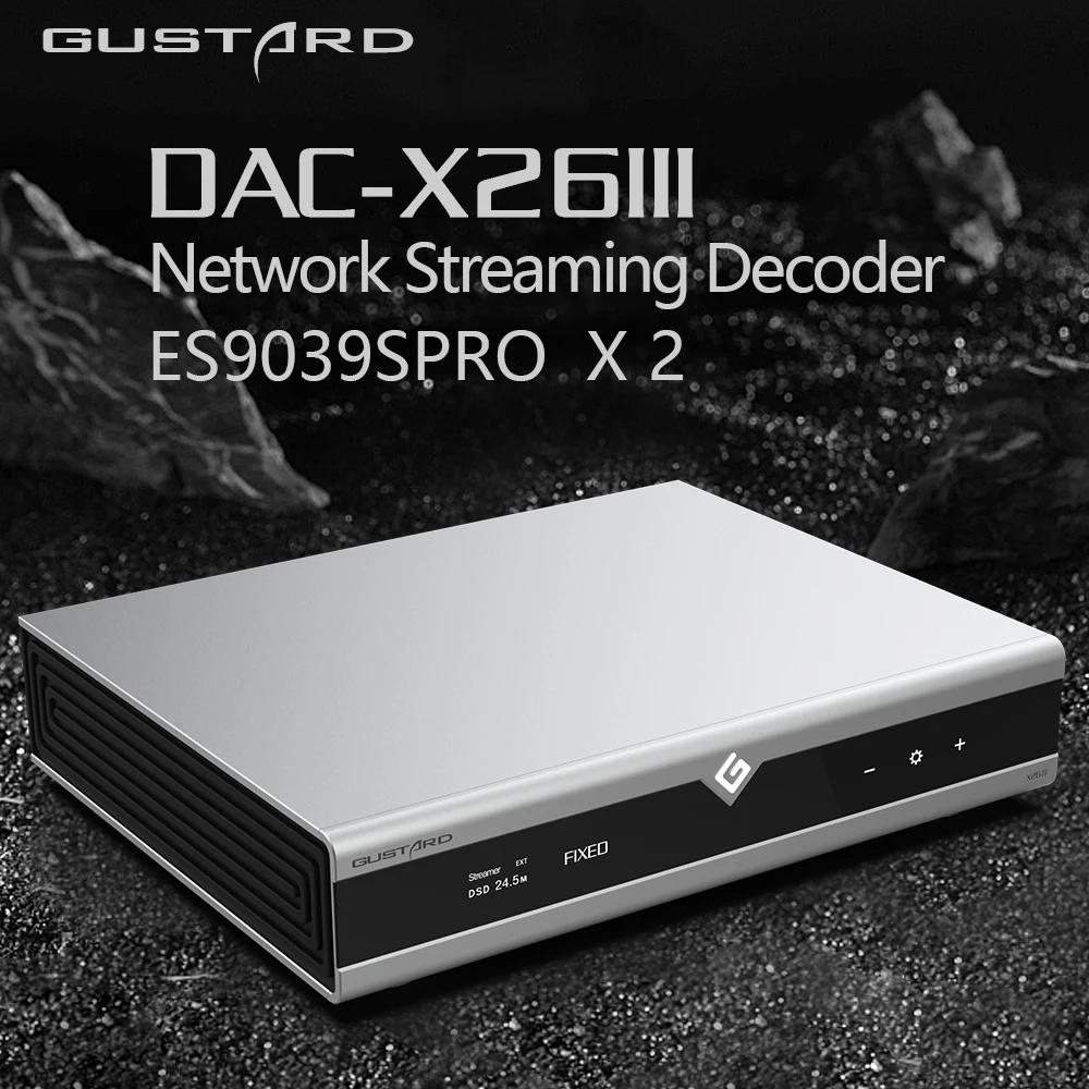 GUSTARD DAC-X26III Цифровой музыкальный аудио ЦАП Сетевой потоковый декодер Двойной