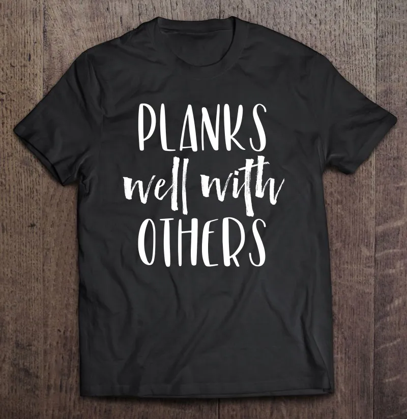 

Забавные Рубашки для тренировок Planks Well With other, футболка, топы, футболки для пар, эстетическая одежда, футболки в стиле Харадзюку