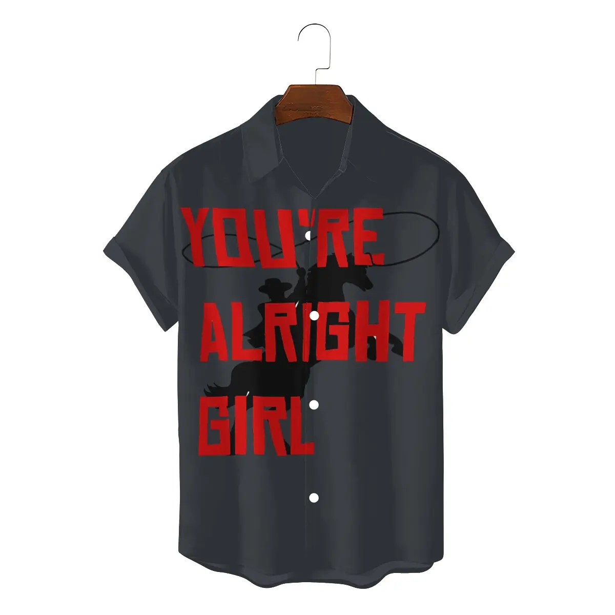 

You're Alright Girl Hip Hop 3D Shirt Red Dead Redemption Casual Hawaii Shirts Summer Stuff For Men Women