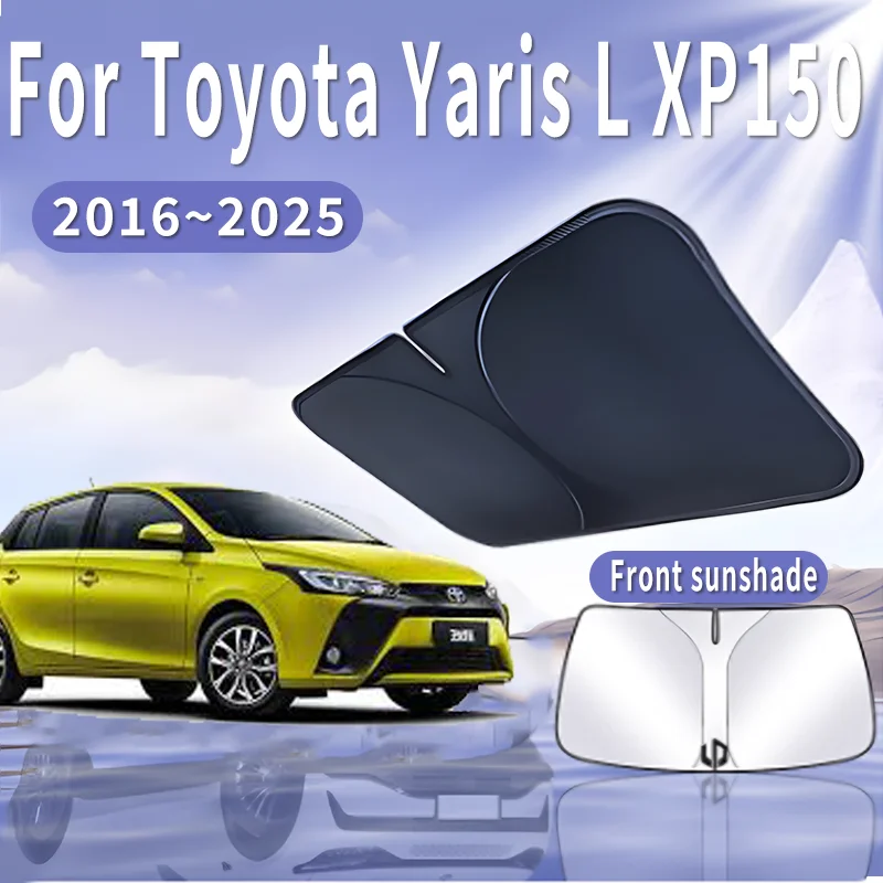Автомобильный солнцезащитный козырек для Toyota Yaris L XP150 2016 ~ 2025 2018 2020 на лобовое
