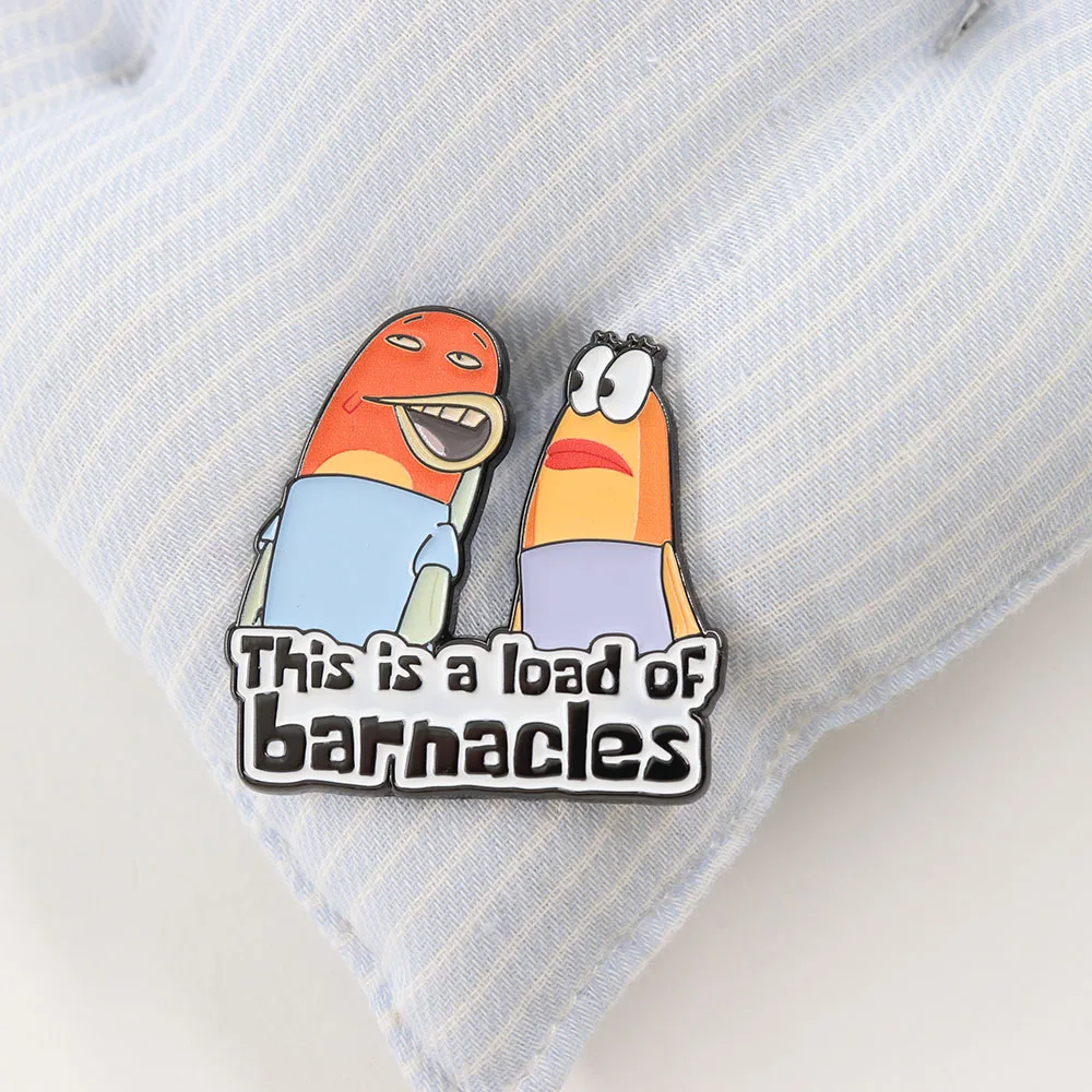 Металлическая брошь &quotThis Is A Load Of Barnacles&quot