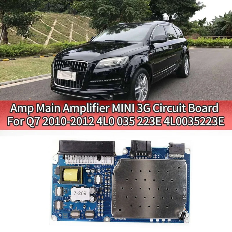

Car Amp Main Amplifier MINI 3G Circuit Board For- Q7 2010-2012 4L0 035 223E 4L0035223E
