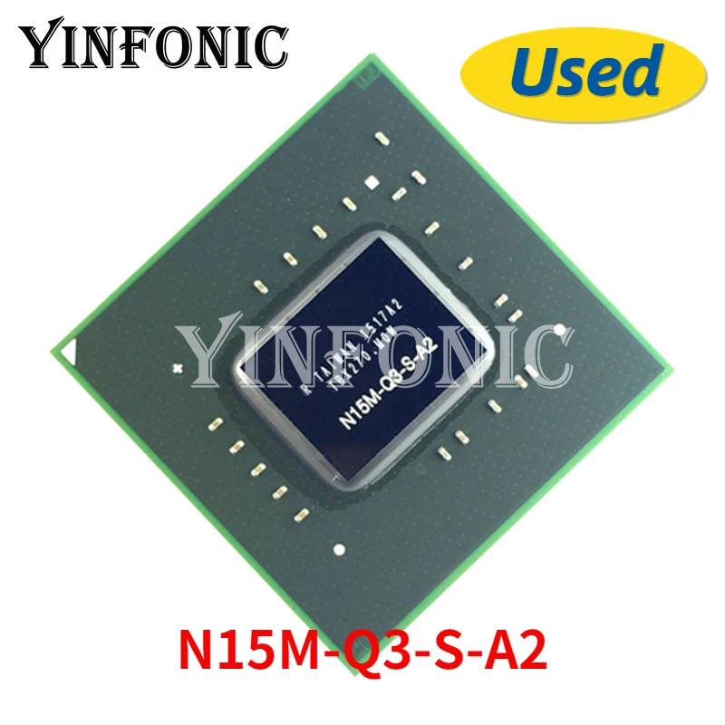 

Used N15M-Q3-S-A2 N15M Q3 S A2 graphics chip GPU BGA Chipset with ball tested 100% good working