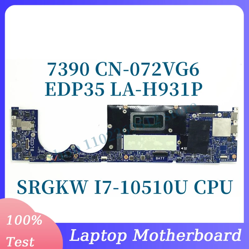 

CN-072VG6 072VG6 72VG6 With SRGKW I7-10510U CPU For Dell XPS 7390 Laptop Motherboard EDP35 LA-H931P 100%Full Tested Working Well