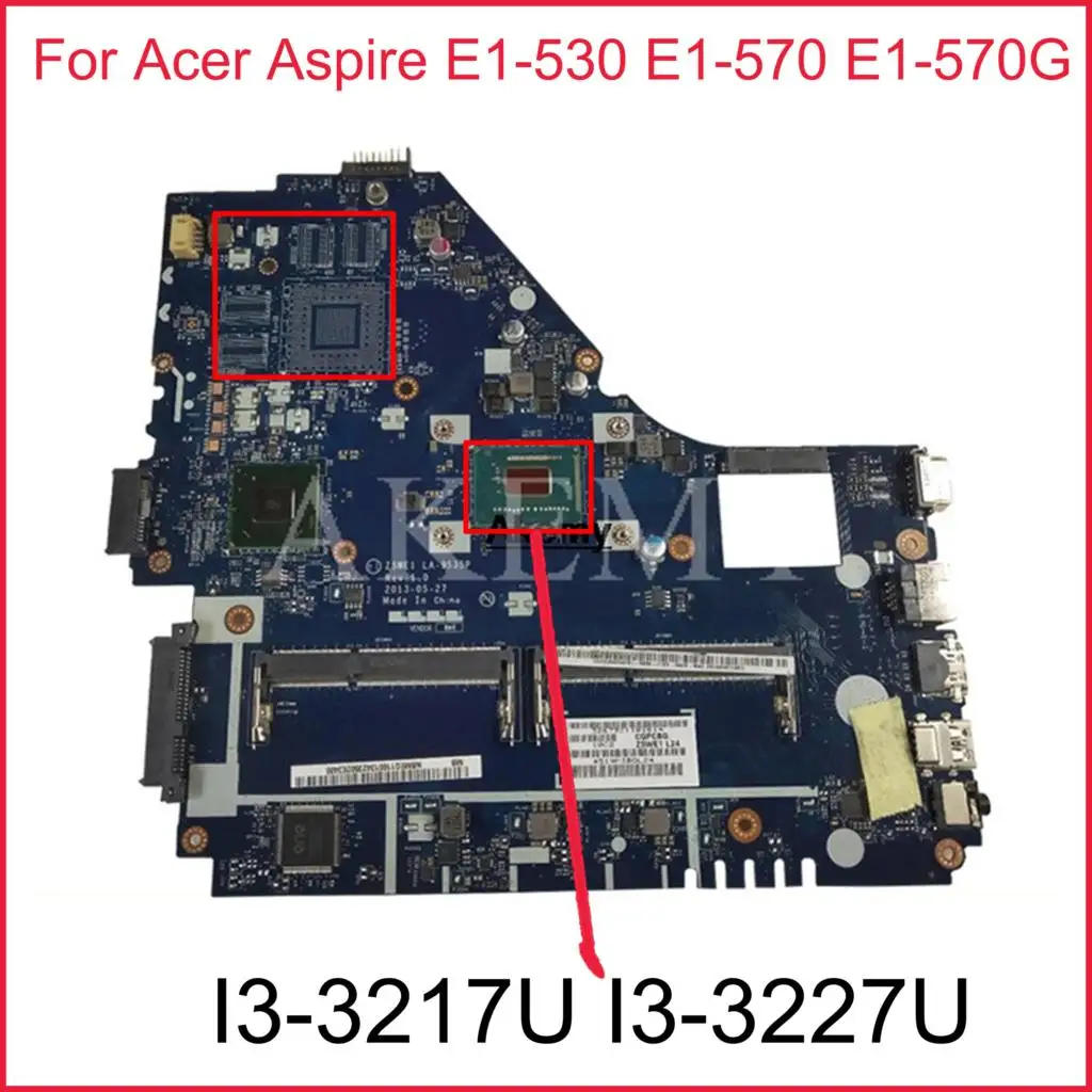 

NBMEP11001 For Acer Aspire E1-530 E1-570 E1-570G Laptop Motherboard Z5WE1 LA-9535P With I3-3217U I3-3227U DDR3 100% Test Working