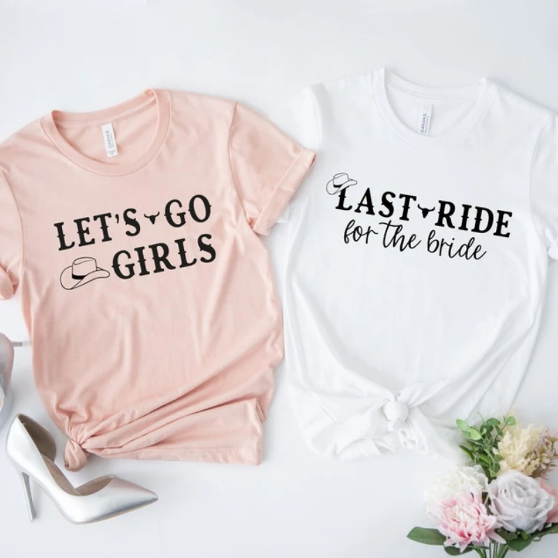 

Last Ride For The Bride Tee, Let's Go Girls Tee, Bachelorette Party Tee, Bridal Party Ideas, Rodeo Style Bachelorette Party