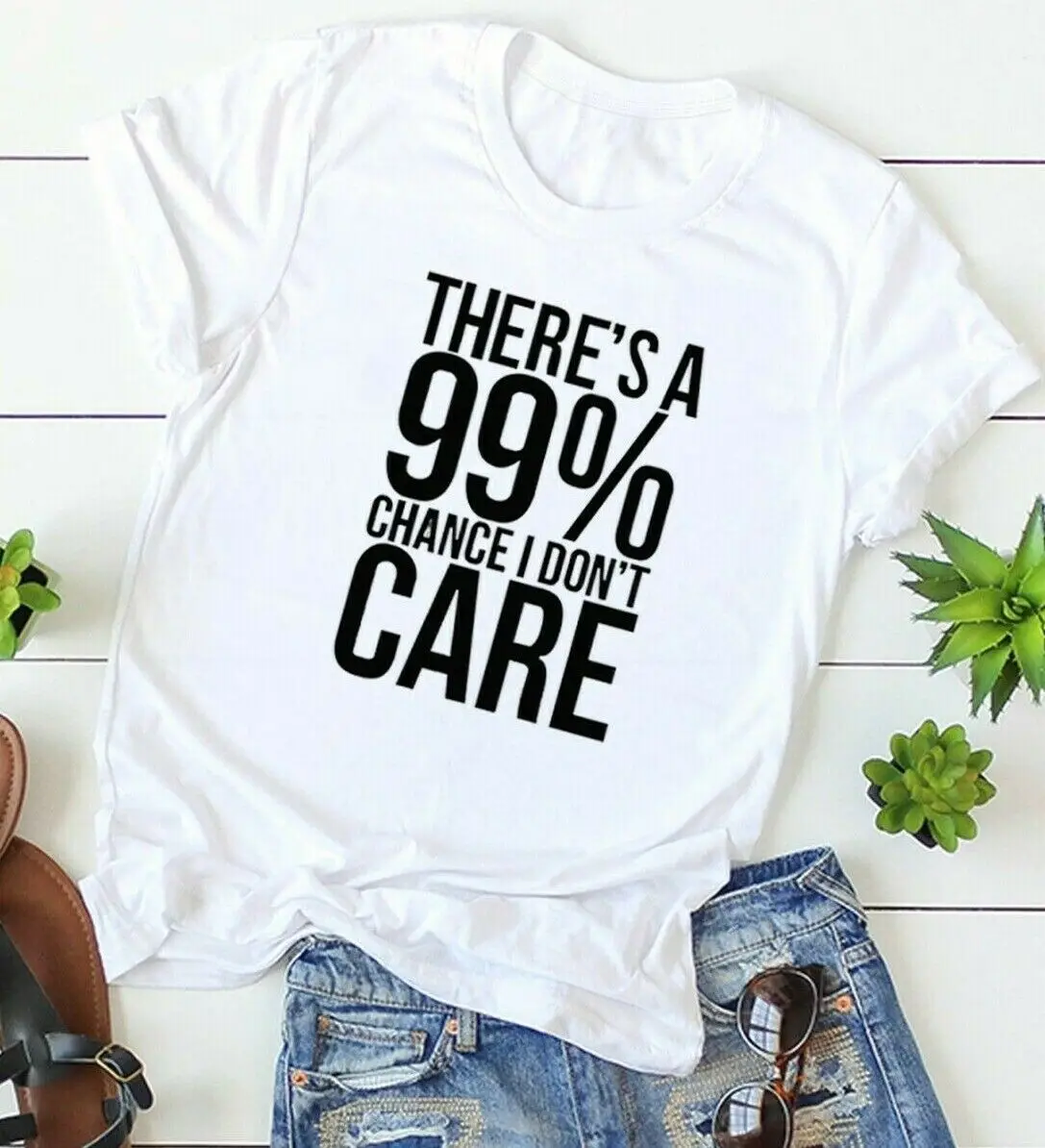 Есть % 99 шанс что я не заботился о футболке саркастическая забавная 100 хлопок