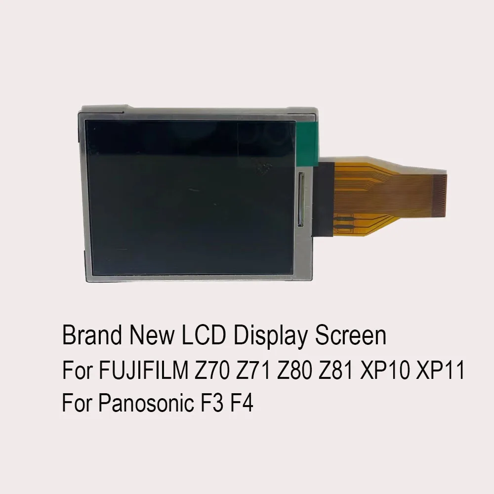 

New LCD Display Screen For FUJIFILM Z70 Z71 Z80 Z81 XP10 XP11 and Panosonic F3 F4 Digital Camera