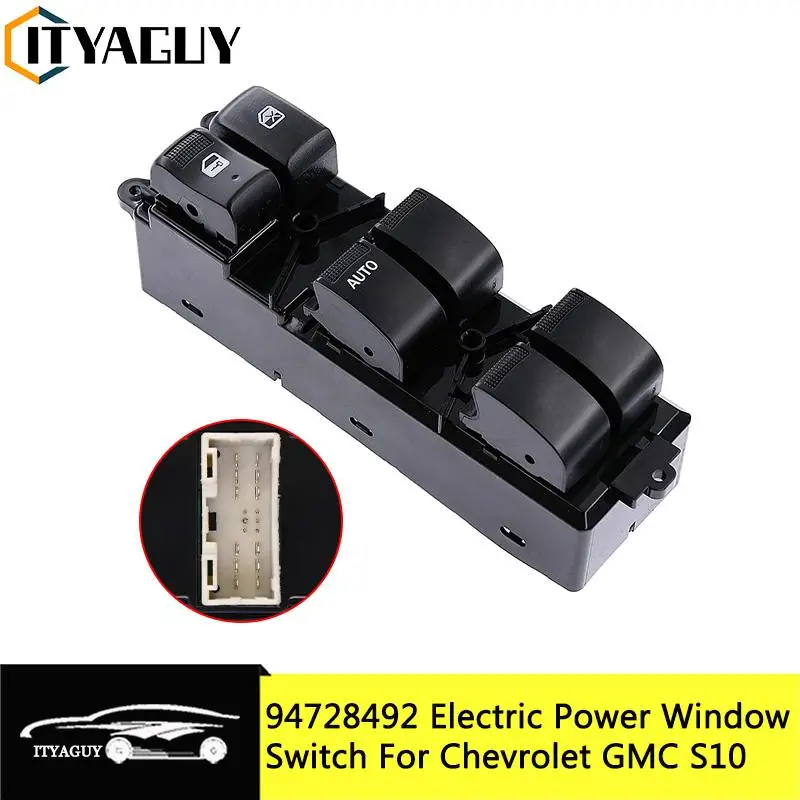

94728492 High Quality Car Electric Power Master Window Switch For Chevrolet GMC S10 car accessories 18 Pins