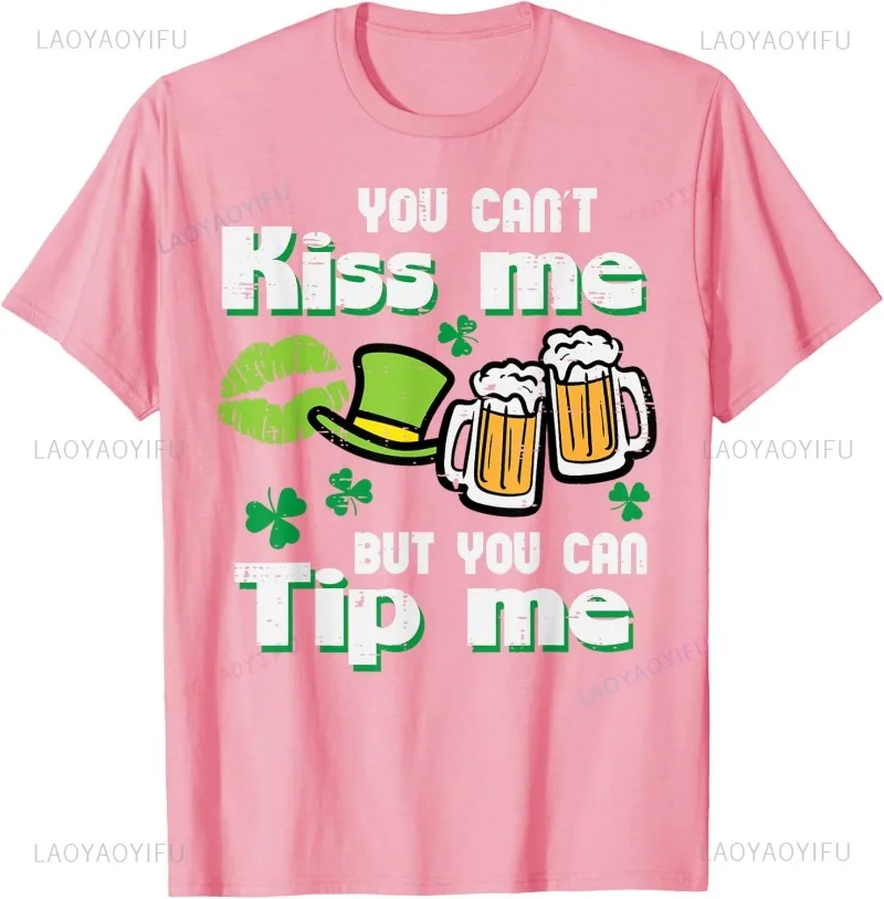 День Святого Патрика Cant Kiss But Can Tip Saint Paddys Женская Мужская футболка Юмор Стиль