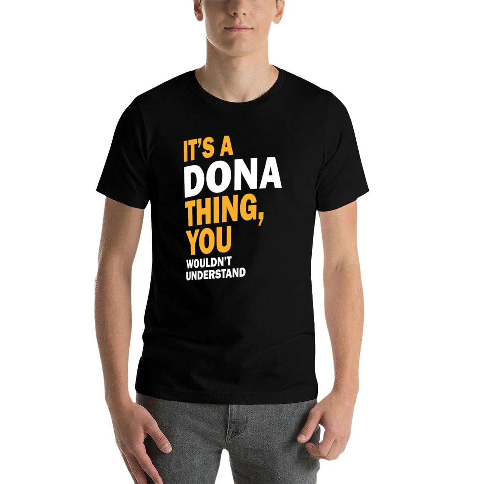 Фото Футболка It's a Dona Thing, мужская футболка, хлопковые высококачественные мужские футболки с рисунком, футболка №4