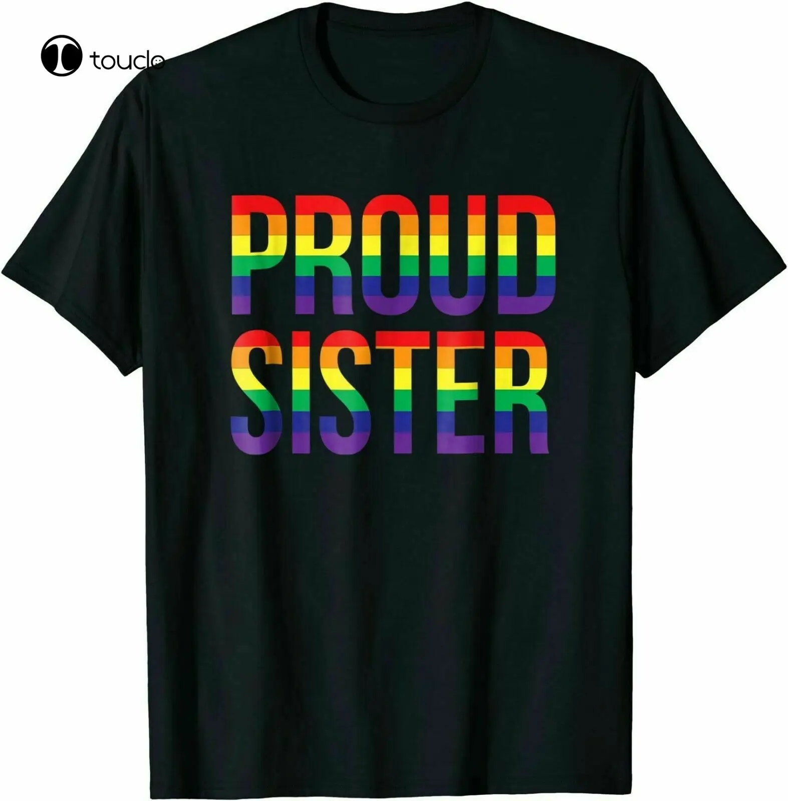 

Proud Sister Gay Lesbian Lgbt Pride Support T-Shirt Tee Gift 2021 Custom Aldult Teen Unisex Digital Printing Fashion Funny New