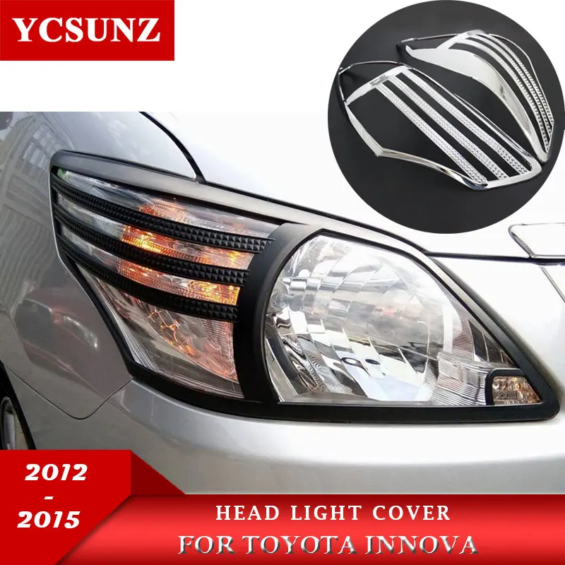 

ABS Chrome Head light Cover For Toyota Innova 2012 2013 2014 2015 Car front lamp cover Accessories Ycsunz
