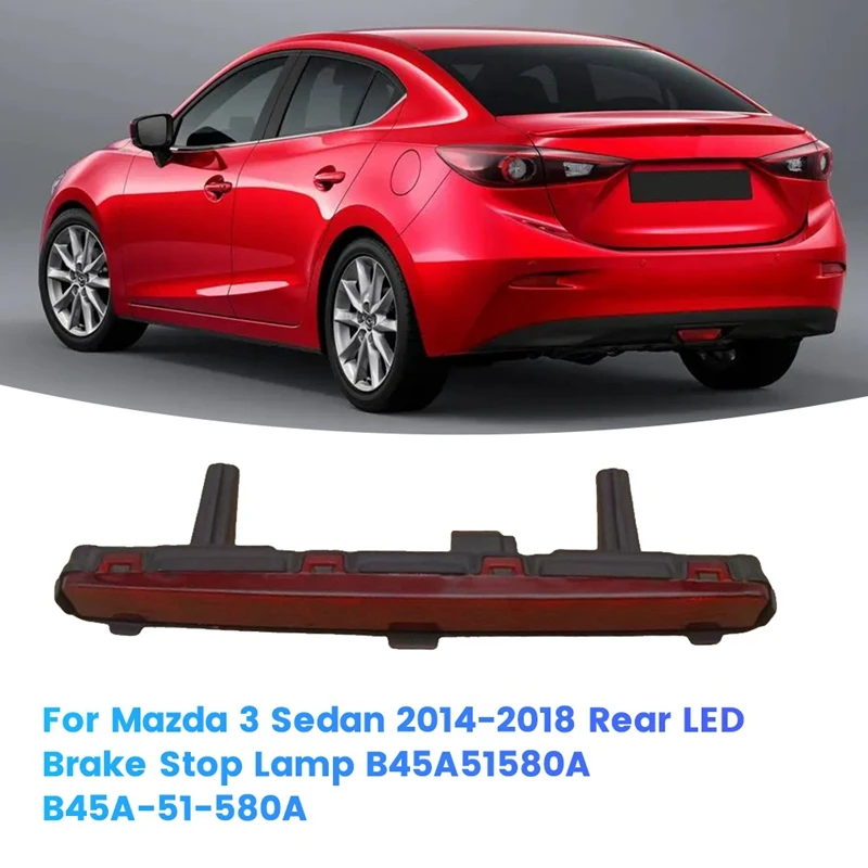 Задний стоп-сигнал для Mazda 3 Sedan 2014-2018 B45A51580A