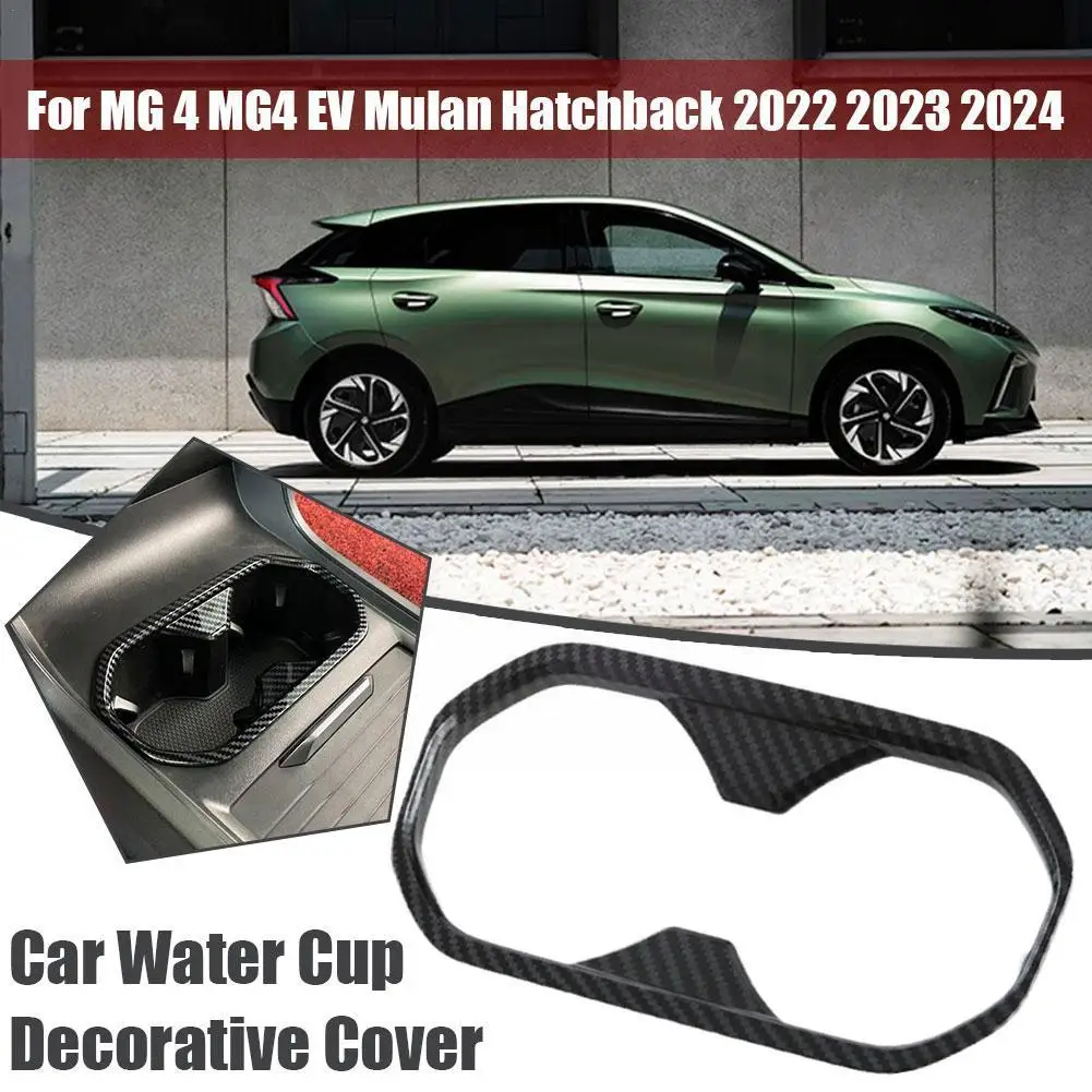

Car Water Cup Decorative Cover For MG 4 MG4 EV Mulan Hatchback 2022 2023 2024 Car Stylin W3Z2