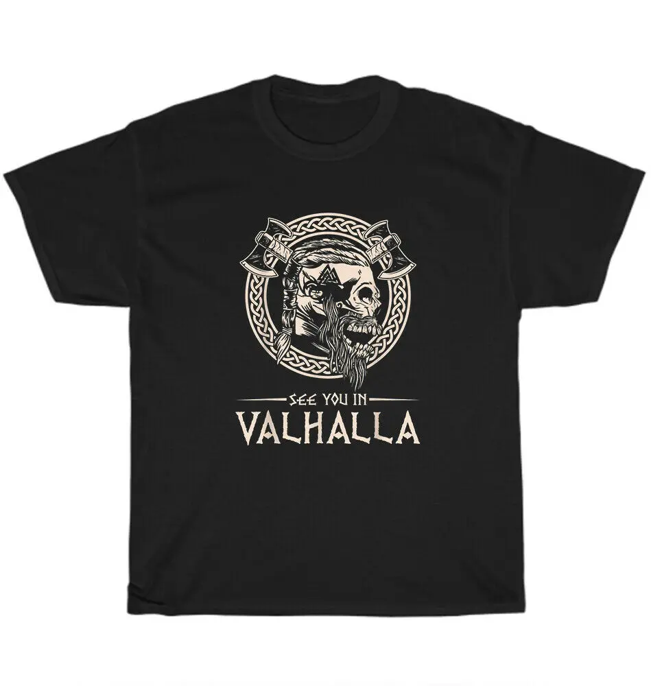 

See You In Valhalla Viking Norse Mythology Warrior T-Shirt Tee Gift NEW