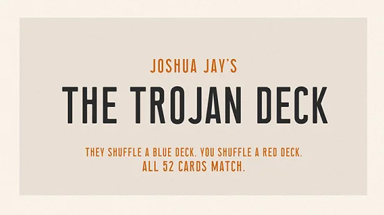 

The Trojan deck от joшуа Джей Волшебные трюки
