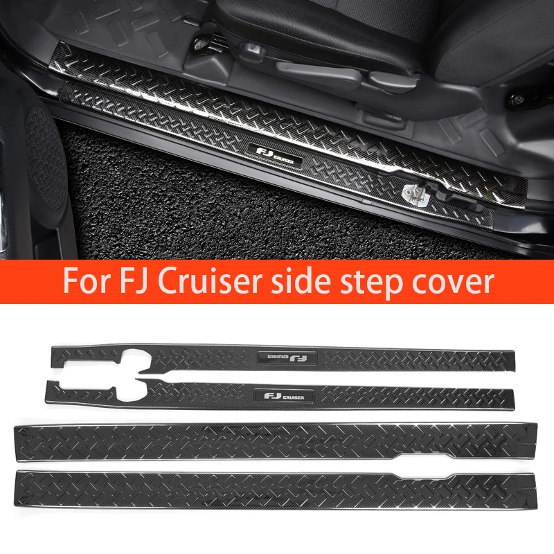 

Side Step Cover For Toyota FJ Cruiser Running Boards Protection 304 Stainless Steel FJ Cruiser Door Steps Interior Accessories