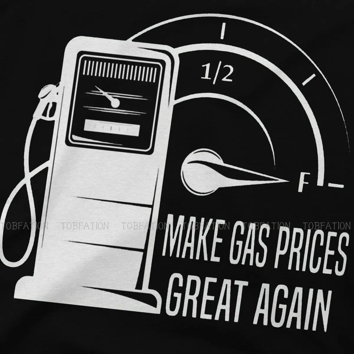 Gas Prices Make Great Again Tshirt Big Size Graphic T Shirt Casual Hot Sale 100% Cotton O-Neck Men's Tshirts |