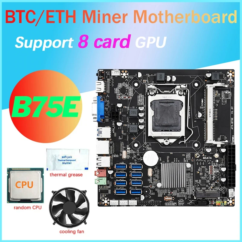 

B75E 8 Card BTC Mining Motherboard+CPU+Cooling Fan+Thermal Grease B75 Chip LGA1155 DDR3 RAM MSATA Support 8 USB3.0 Ports