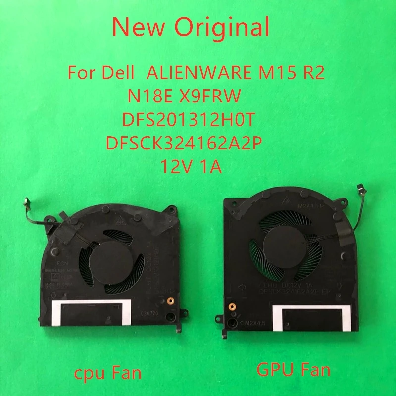 Новый оригинальный вентилятор охлаждения ЦП для ноутбука Dell ALIENWARE M15 R2 N18E X9FRW DFS201312H0T DFSCK324162A2P 12 В 1A