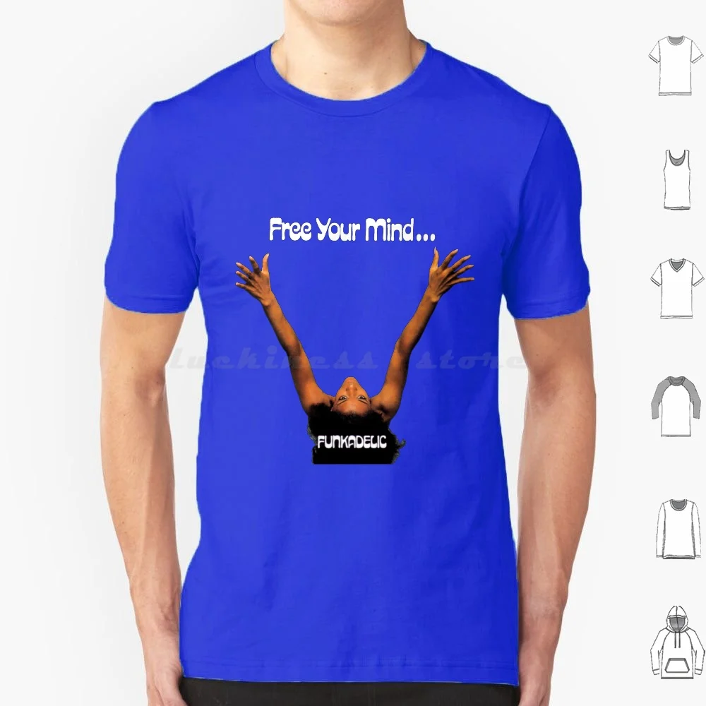 Free T Shirt 6Xl Cotton Cool Tee Free Your Mind Funkadelic Funk 70S Music Album Record Vinyl Band