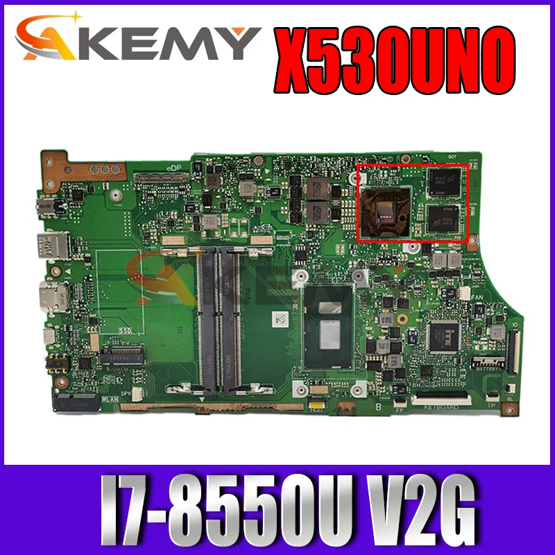 

Akemy X530UNO Motherboard For asus vivobook s15 X530U S530U S530UA A530U F530U K530U x530uF X530UN Laptop Mainboard I7-8550U V2G