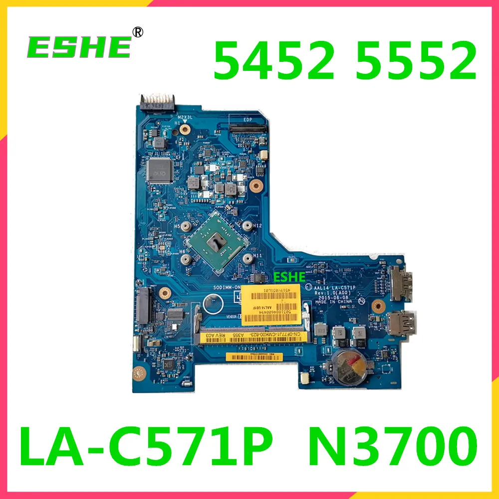 

For DELL Inspiron 5452 5552 Laptop Motherboard LA-C571P Mainboard CN-0F77J1 0F77J1 F77J1 With N3700 CPU DDR3 100% tested OK