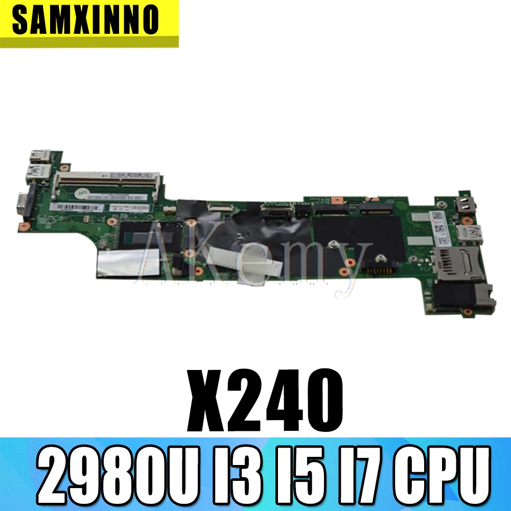 

For Lenovo Thinkpad X240 Laptop motherboard Mainboard NM-A091 motherboard DDR3 W/ 2980U I3 I5 I7 4th Gen CPU 5th Gen CPU