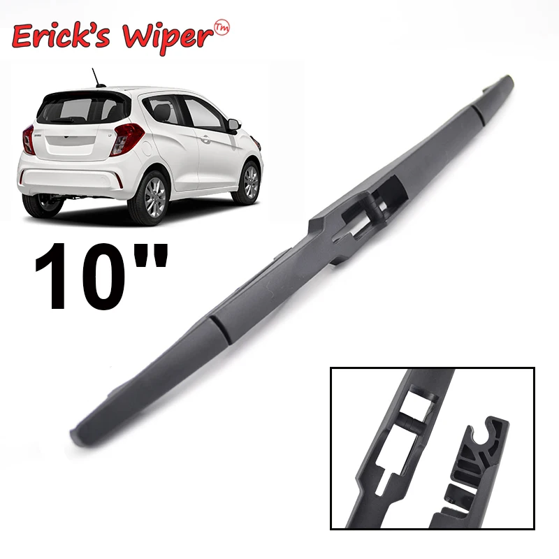 

Стеклоочиститель Erick 10 дюймов, щетка заднего стеклоочистителя для Chevrolet Spark EV M400 2016-2024, лобовое стекло, щетка для лобового стекла, двери багажника, окна