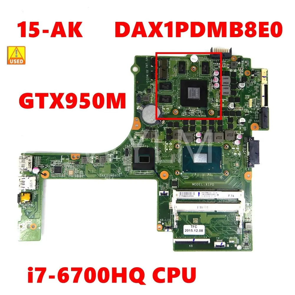 DAX1PDMB8E0 i7-6700HQ CPU GTX950M материнская плата для ноутбука для HP PAVILION 15-AK DAX1PDMB8E0 материнская плата для ноутбука 100% ОК