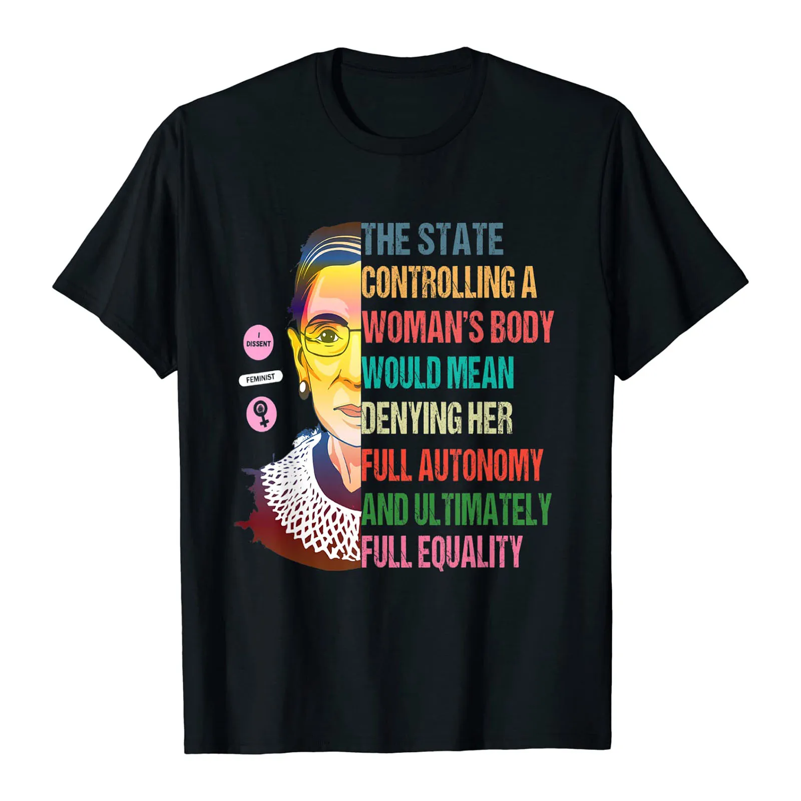 

Ruth Bader Ginsburg Pro Choice My Body My Choice Feminist T-Shirt