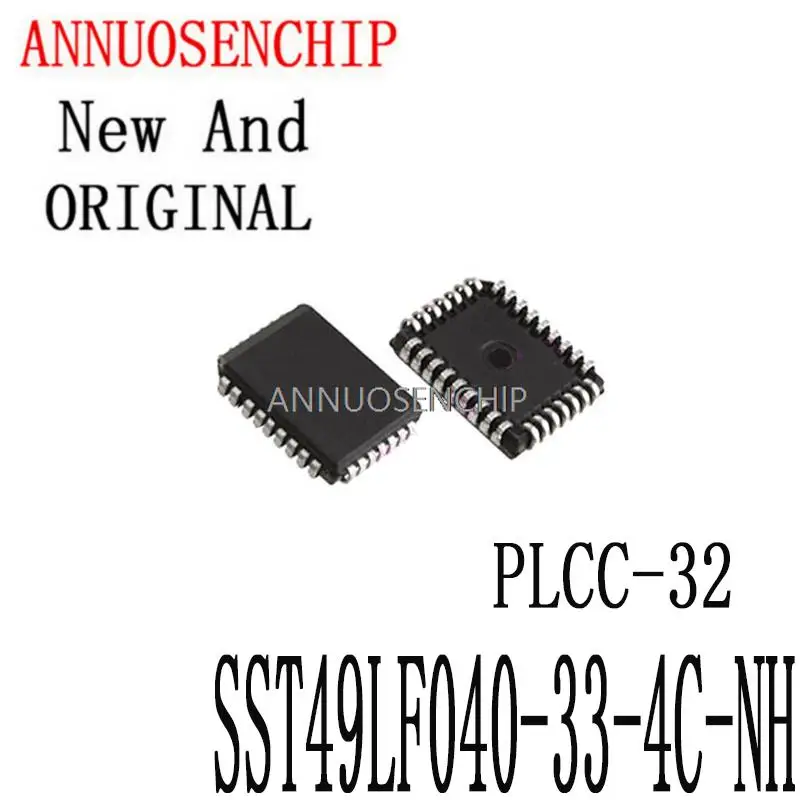 

1PCS New And Original 100% SST49LF040 PLCC-32 IC In stock! SST49LF040-33-4C-NH