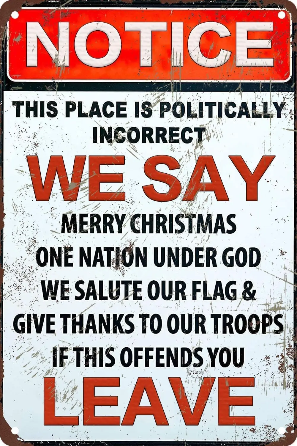 Vntge Notce Ths Plce s Poltclly ncorrect f Offends You Leve Metl Tn Sgn 8x12 nch Для Nor Outor