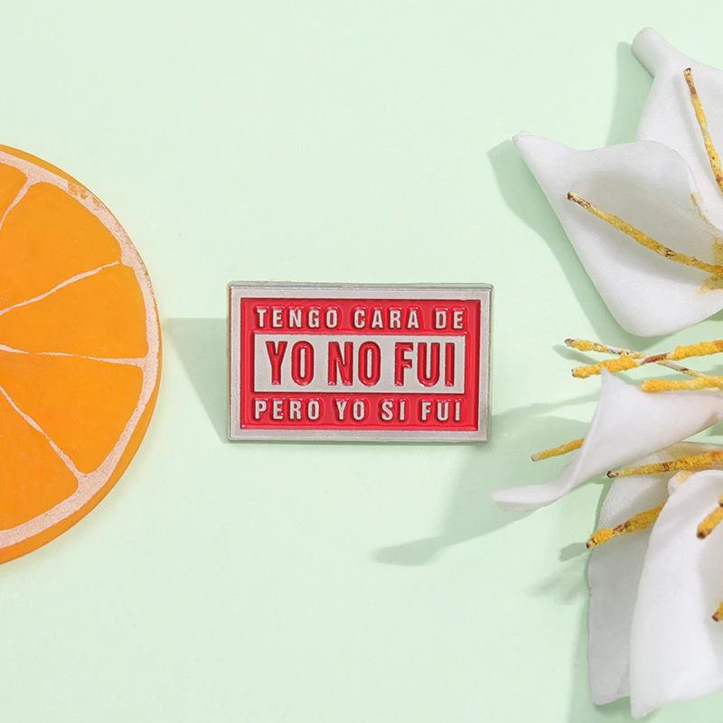 Эмалированная брошь Tengo Cara De Yo No лампан но Si застежка-булавка креативный текст