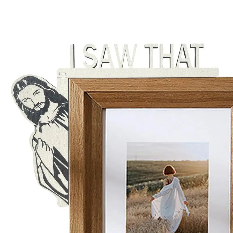 

Jesus I Saw That Door Sitter Jesus Door Frame Decoration Wood Wall Decorations Living Room Home Decor Funny Home Decor