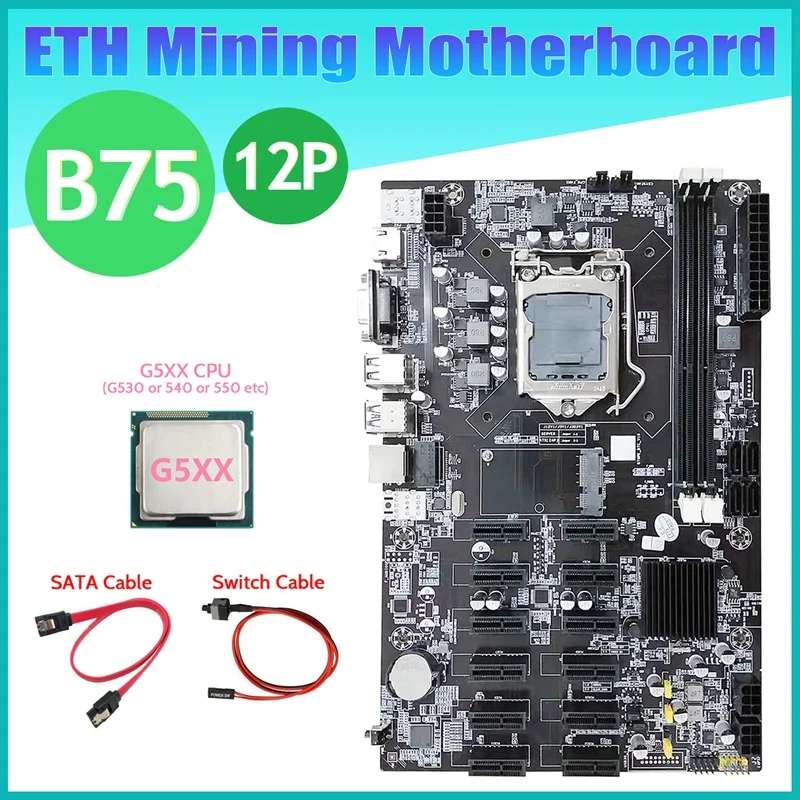 NEW-B75 ETH Mining Motherboard 12 PCIE+G5XX CPU+SATA Cable+Switch Cable LGA1155 MSATA DDR3 B75 BTC Miner Motherboard