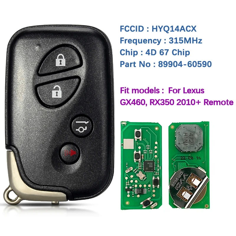 

CN052037 Aftermarket 4 Buttons Lexus GX460 RX350 2010+ Smart Remote Key HYQ14ACX-5290 P1 98 4D-67 89904-60590 315Mhz Keyless Go