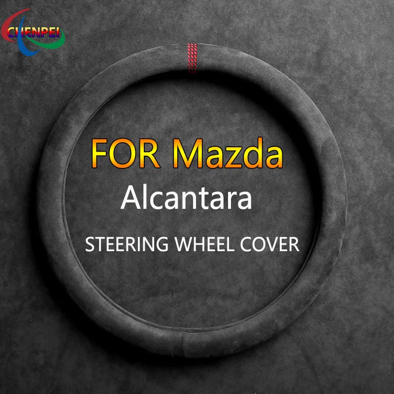 

Alcantara Suede Leather Car Steering Wheel Cover Universal For Mazda Series M2 M3 M6 CX-3 CX-5 CX-8 MX-5 MX-30 Car Accessories