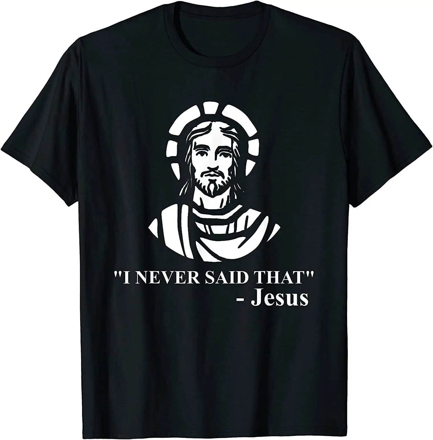 

I Never Said That Jesus Shirt Print Men T Shirt Casual Short Sleeve Tshirt Female O-Neck Loose Japanese T-shirt Aesthetic Tee