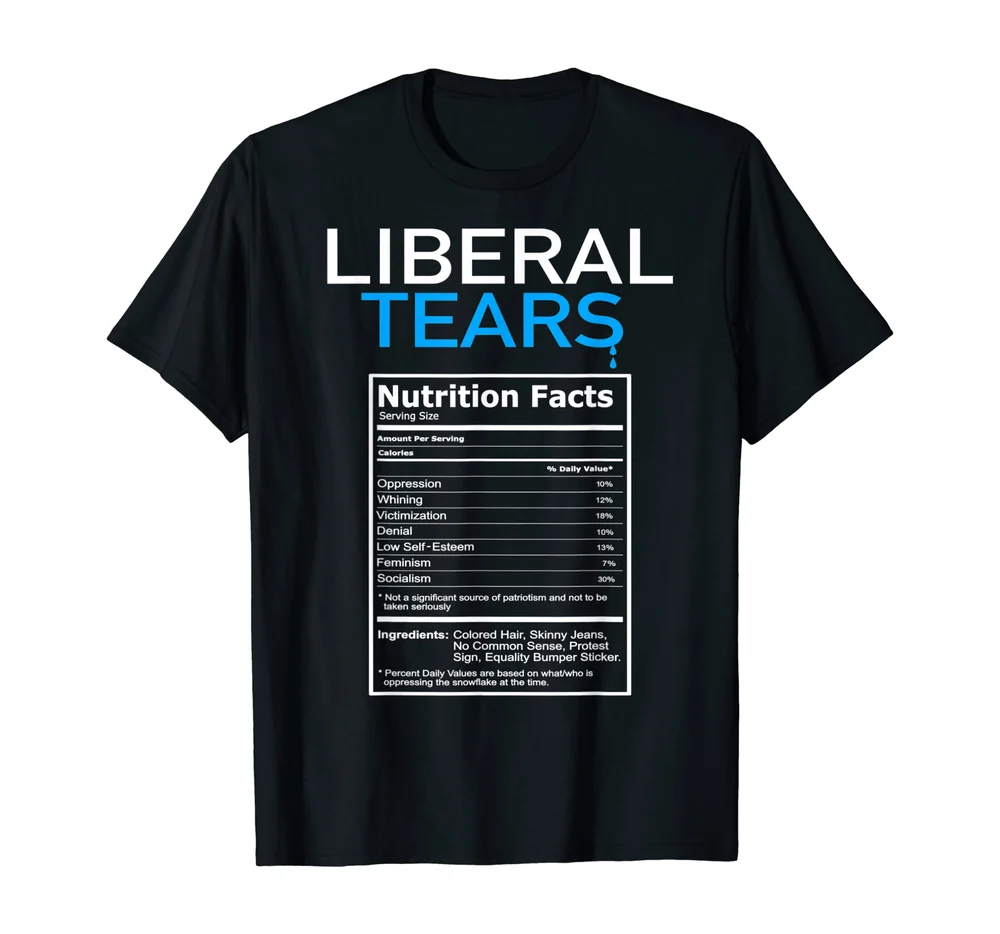 

Liberal Tears Anti Liberal Pro Trump Republican Gift T-Shirt S-5Xl