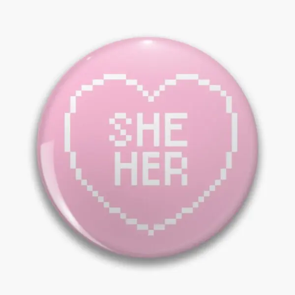 

She Her Pronouns Pixel Heart Customizable Soft Button Pin Gift Clothes Fashion Women Decor Collar Funny Creative Hat Badge