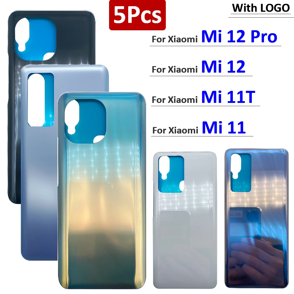 

5Pcs，NEW Battery Back Cover Glass Panel Rear Door With Adhesive For Xiaomi Mi 11T / Mi 11 / Mi 12 Pro Housing Case Replacement