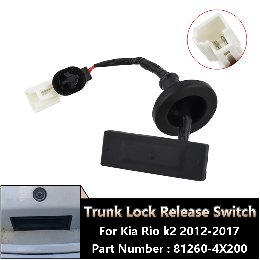 

81260-4X200 For Kia Rio Morning Picanto 2011 2012 High Quality Rear Trunk Boot Release Switch Tailgate Opening Button Auto Parts