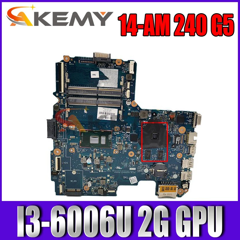 

Новинка материнская плата для ноутбука HP 14-AM 240 G5 14-AR 2G Графика I3-6006U ЦП 909173-001 909173-601 6050A2822501-MB-A02