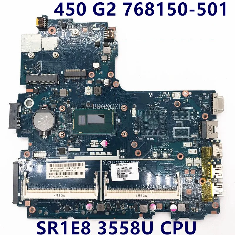 Материнская плата ZPL40/ZPL50/ZPL70 LA-B181P W/ SR1E8 3558U CPU 768150-501 768150-001 768150-601 для ноутбука HP 450 G2 -