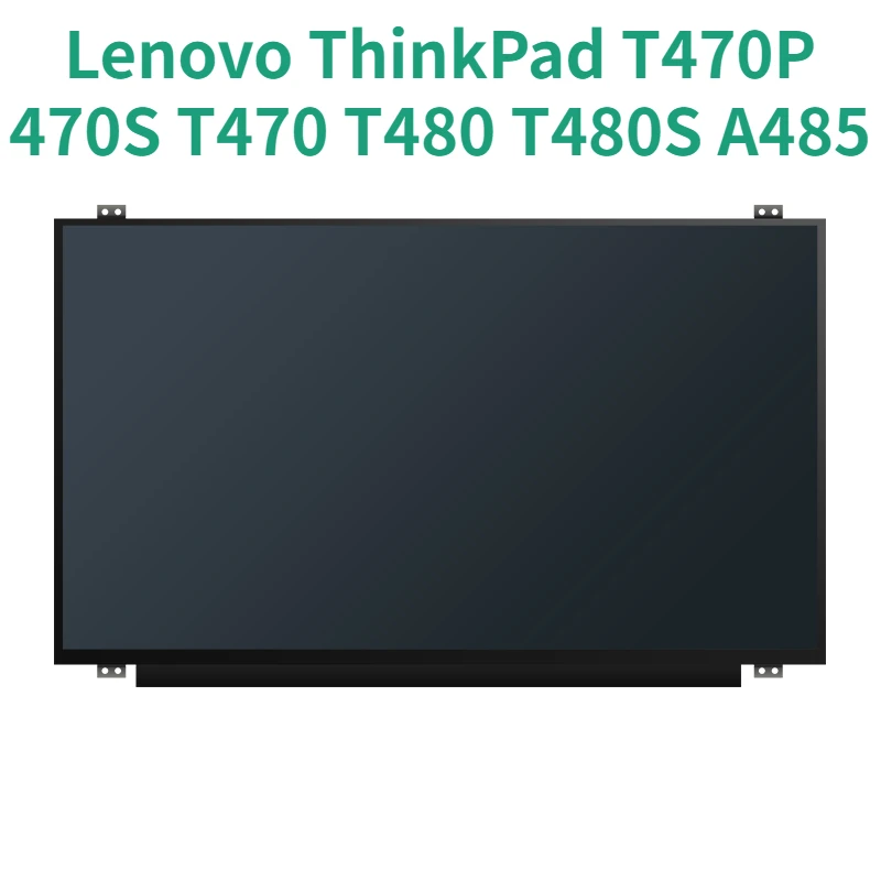  - NV140FHM T00 R140NWF5 R1 R6 B140HAK01.0  Lenovo ThinkPad T470P T470S T470 T480 T480S A485